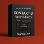 Native Instruments Kontakt 8 Factory Library 2 (Mac & Windows) | Complete Sampling Suite – Audiopluginsdeal VST Plugin Download for Windows & Mac