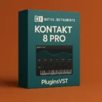 Kontakt 8 Pro (Mac & Windows) – Advanced Sampler Platform | Cinematic Instrument Library – Audiopluginsdeal VST Plugin Download for Windows & Mac