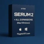 Xfer Serum 2 + All Expansions | Complete Synth Bundle – Audiopluginsdeal VST Plugin Download for Windows & Mac
