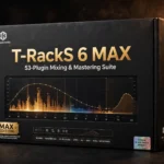 IK Multimedia T-RackS 6 MAX – 53-Plugin Mixing & Mastering Suite