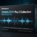 Roland ZENOLOGY Pro 2 Collection – Advanced Synth Suite
