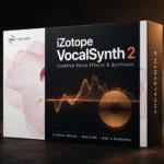 iZotope VocalSynth 2 – Creative Vocal Effects & Synthesis
