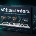 AIR Essential Keyboards – 13 Classic Keyboard Instruments