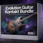 Evolution Guitar Kontakt Bundle – Realistic Guitar Libraries