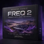 Dezert Audio FREQ 2 – Cinematic Synth Library for Kontakt