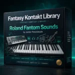 Fantasy Kontakt Library – Roland Fantom Sounds by Júnior Porciúncula