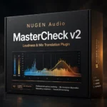 NUGEN Audio MasterCheck v2 – Loudness & Mix Translation Plugin