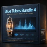 Blue Tubes Bundle 4 – Analog-Modeled Studio Processors