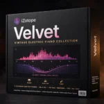 iZotope Velvet – Vintage Electric Piano Collection