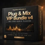Plug & Mix VIP Bundle v4 – 40+ Pro Audio Plugins