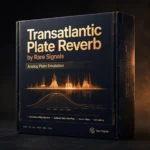 Transatlantic Plate Reverb by Rare Signals – Analog Plate Emulation