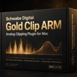 Schwabe Digital Gold Clip ARM – Analog Clipping Plugin for Mac
