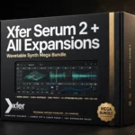 Xfer Serum 2 + All Expansions – Wavetable Synth Mega Bundle