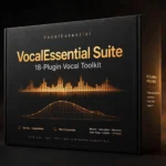 VocalEssential Suite – 18-Plugin Vocal Toolkit